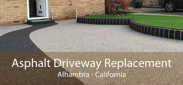 Asphalt Driveway Replacement Alhambra - California