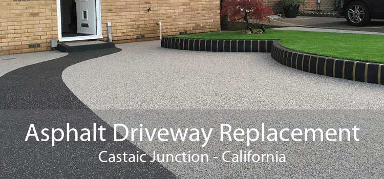 Asphalt Driveway Replacement Castaic Junction - California