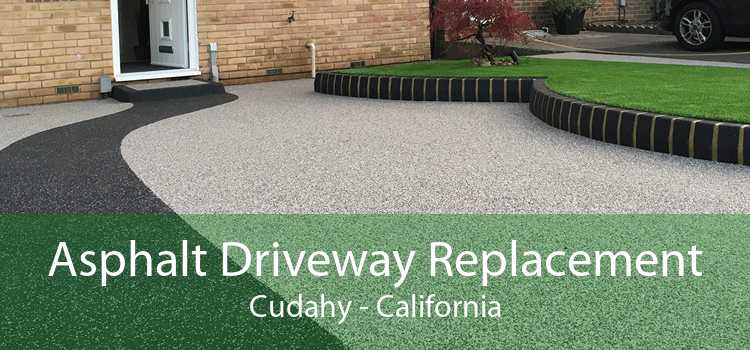 Asphalt Driveway Replacement Cudahy - California