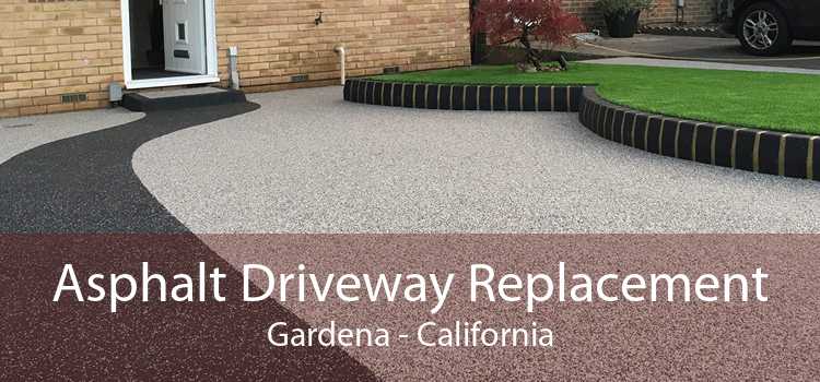 Asphalt Driveway Replacement Gardena - California