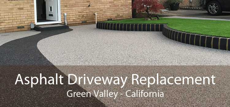 Asphalt Driveway Replacement Green Valley - California