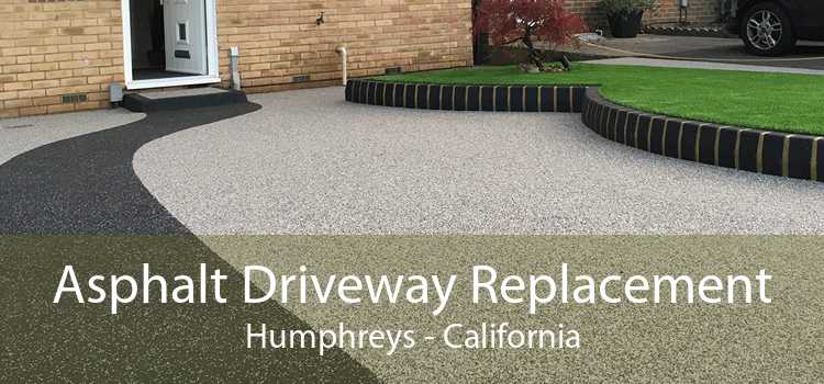 Asphalt Driveway Replacement Humphreys - California