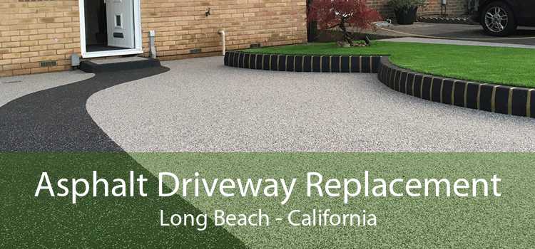 Asphalt Driveway Replacement Long Beach - California