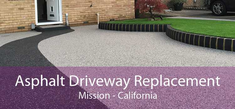 Asphalt Driveway Replacement Mission - California