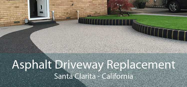 Asphalt Driveway Replacement Santa Clarita - California