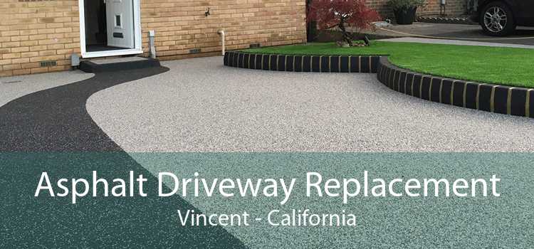 Asphalt Driveway Replacement Vincent - California