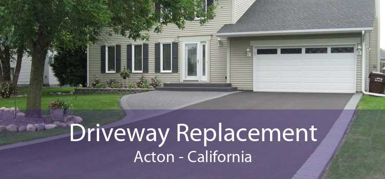 Driveway Replacement Acton - California