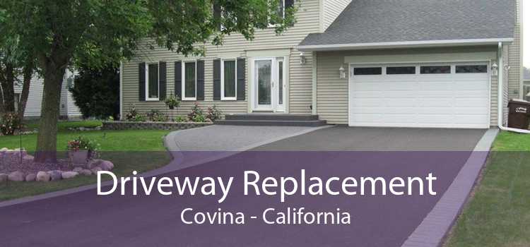 Driveway Replacement Covina - California
