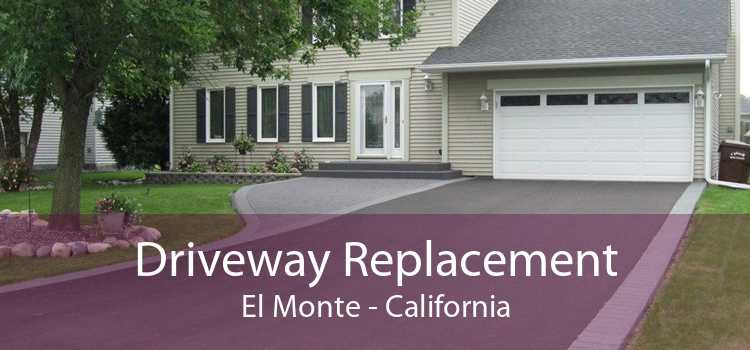 Driveway Replacement El Monte - California