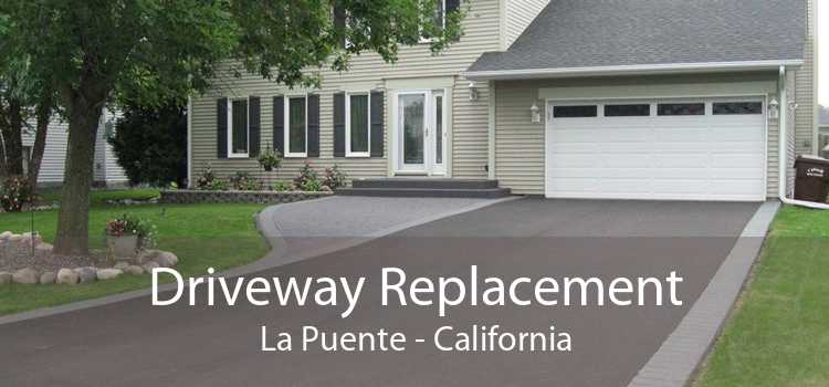 Driveway Replacement La Puente - California
