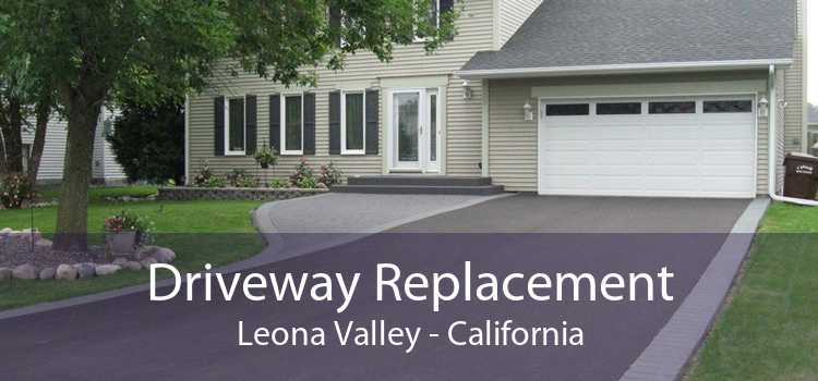 Driveway Replacement Leona Valley - California