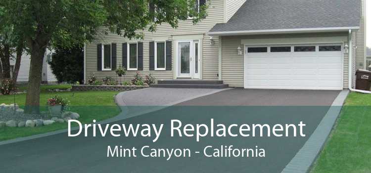 Driveway Replacement Mint Canyon - California