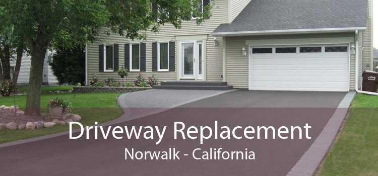 Driveway Replacement Norwalk - California