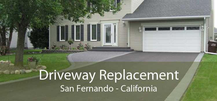 Driveway Replacement San Fernando - California