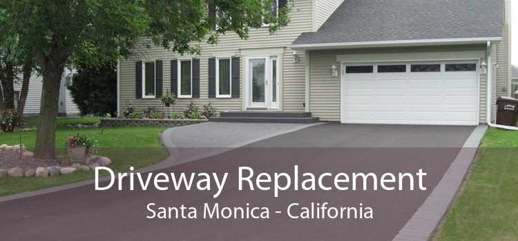Driveway Replacement Santa Monica - California