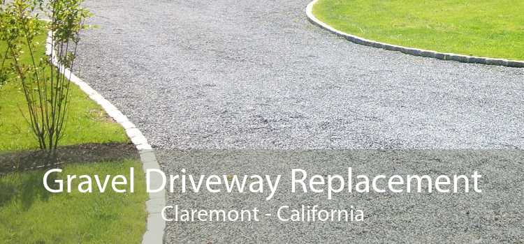 Gravel Driveway Replacement Claremont - California