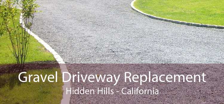 Gravel Driveway Replacement Hidden Hills - California