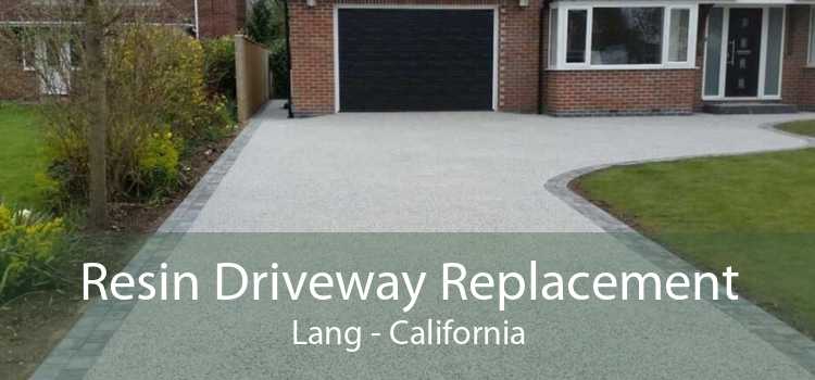 Resin Driveway Replacement Lang - California