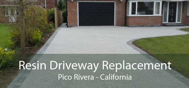 Resin Driveway Replacement Pico Rivera - California