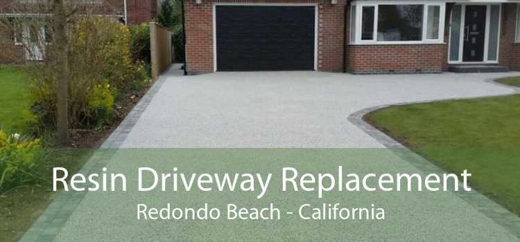 Resin Driveway Replacement Redondo Beach - California