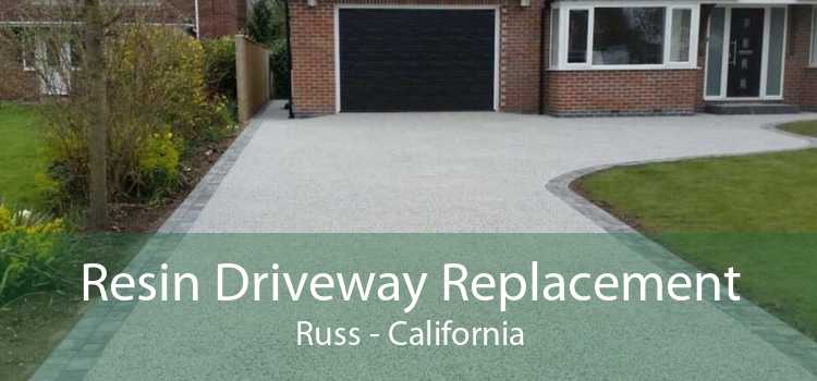 Resin Driveway Replacement Russ - California