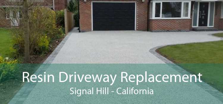 Resin Driveway Replacement Signal Hill - California