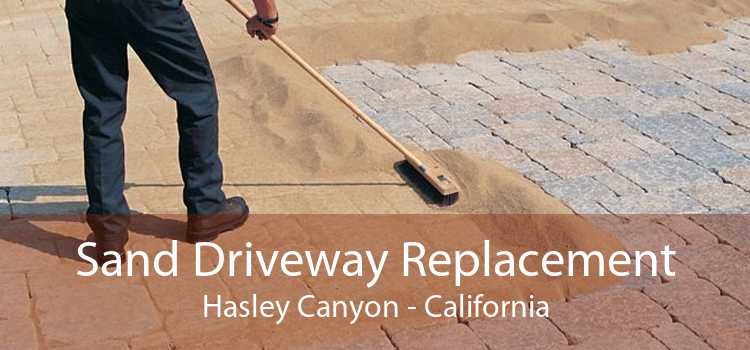 Sand Driveway Replacement Hasley Canyon - California