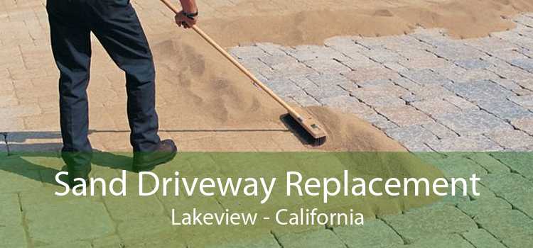 Sand Driveway Replacement Lakeview - California