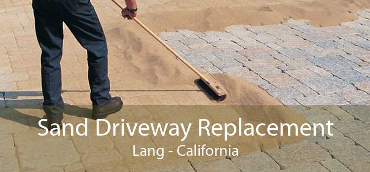Sand Driveway Replacement Lang - California