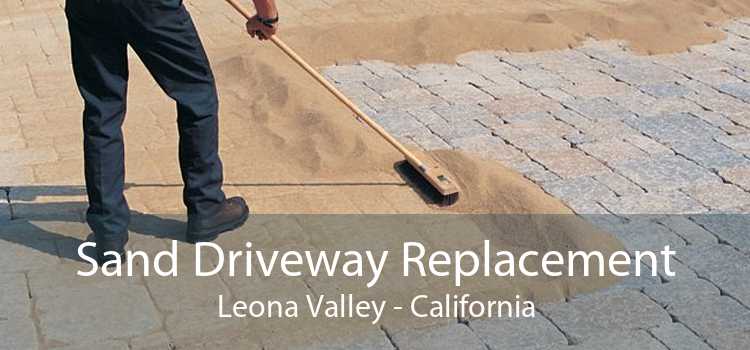 Sand Driveway Replacement Leona Valley - California