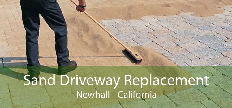 Sand Driveway Replacement Newhall - California