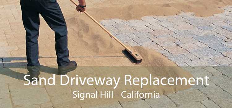Sand Driveway Replacement Signal Hill - California