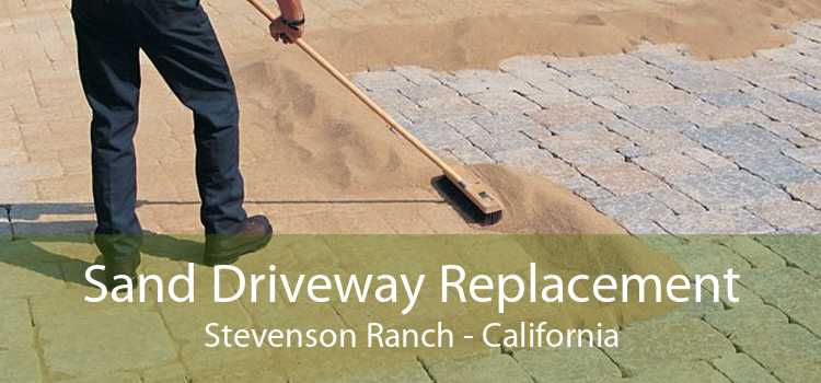 Sand Driveway Replacement Stevenson Ranch - California