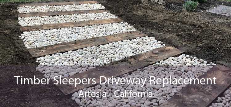 Timber Sleepers Driveway Replacement Artesia - California