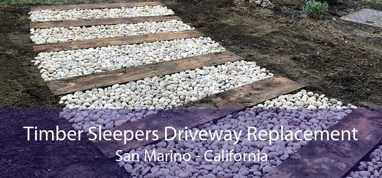 Timber Sleepers Driveway Replacement San Marino - California