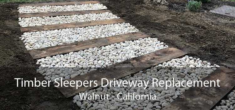 Timber Sleepers Driveway Replacement Walnut - California